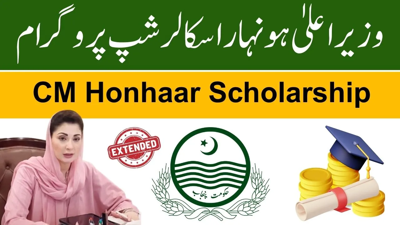 CM Honhaar Scholarship Date Extended for Multiple Provinces 2025